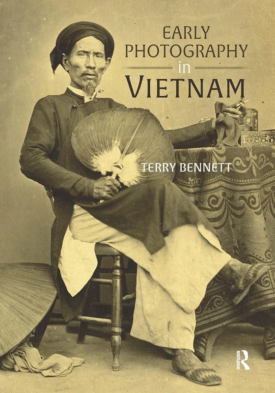 Early Photography in Vietnam (Amsterdam University Press)
