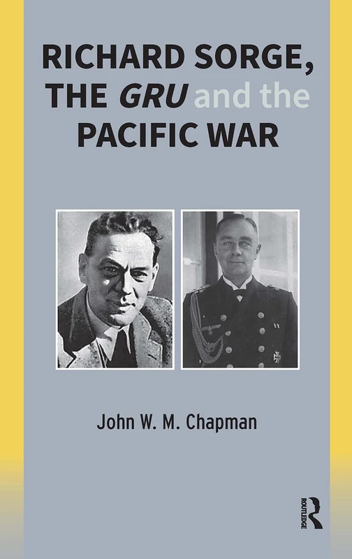 Richard Sorge, the GRU and the Pacific War