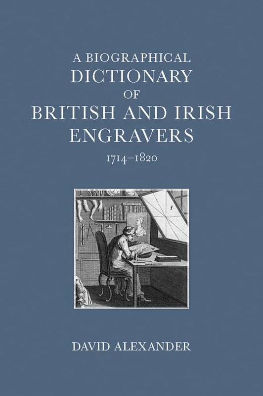 A Biographical Dictionary of British and Irish Engravers, 1714–1820 - Image 1