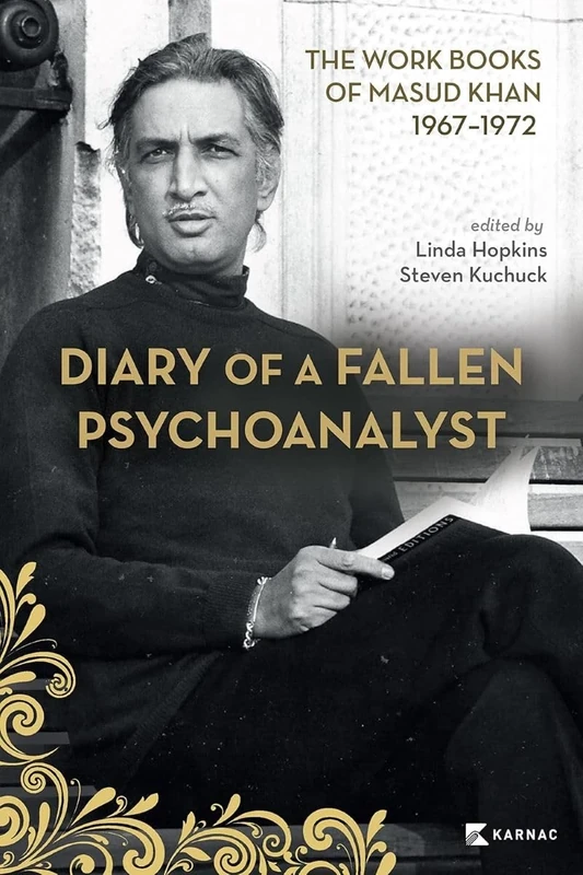 Diary of a Fallen Psychoanalyst: The Work Books of Masud Khan 1967-1972 - Image 1