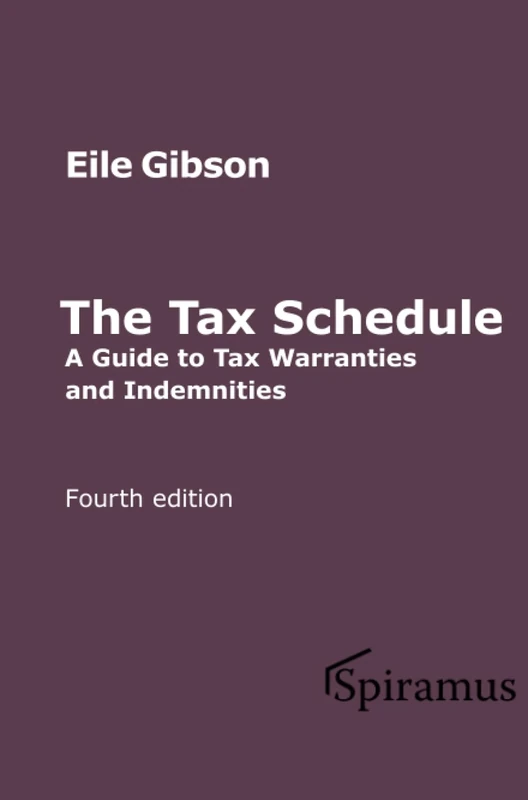 The Tax Schedule: A Guide to Warranties and Indemnities