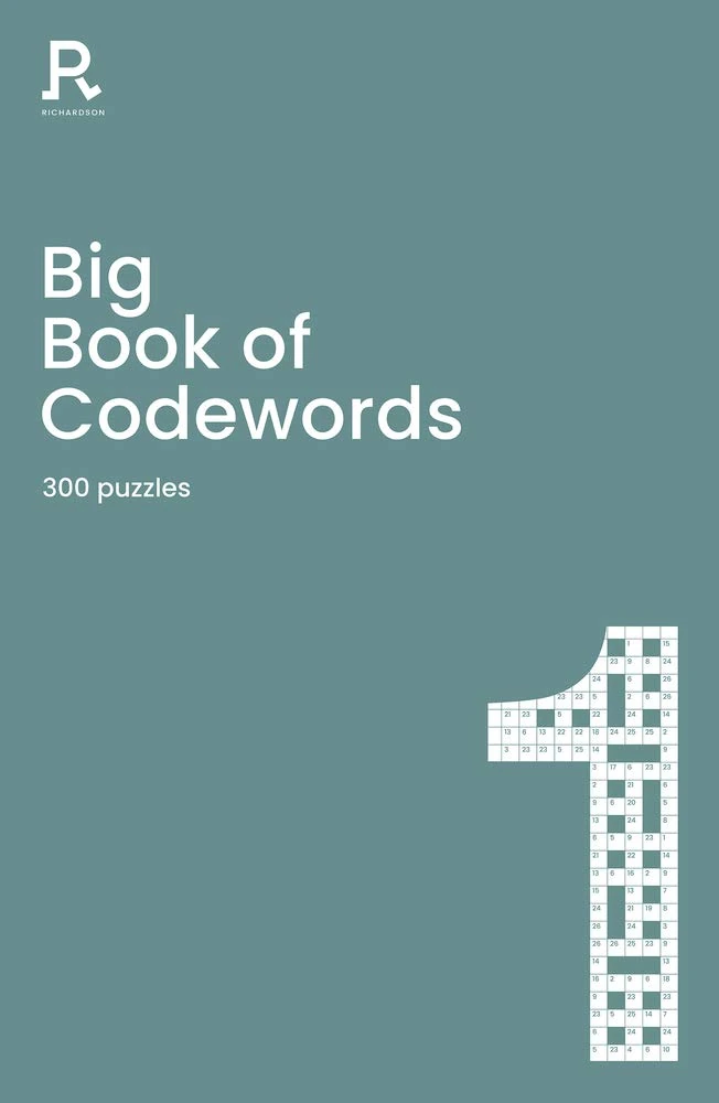 Big Book of Codewords Book 1: a bumper codeword book for adults containing 300 puzzles (Richardson Puzzle Books)