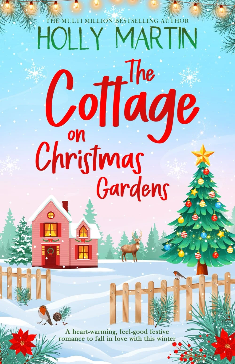 The Cottage on Christmas Gardens: A heartwarming, feel-good festive romance to fall in love with this winter