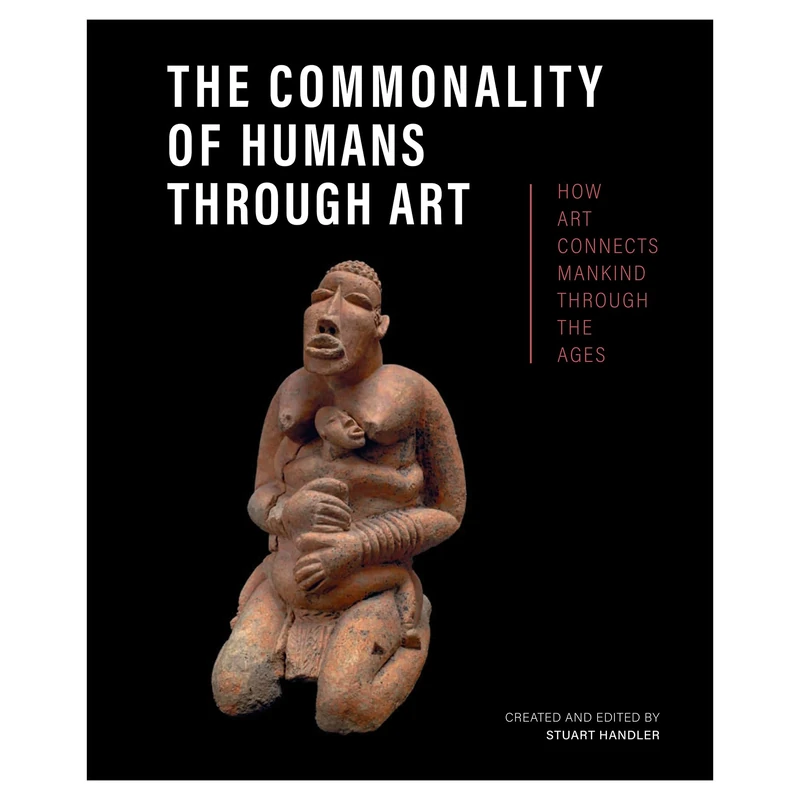 The Commonality of Humans through Art: How Art Connects Mankind through the Ages