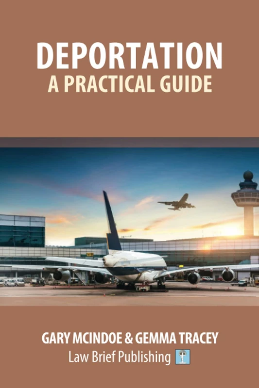 Deportation – A Practical Guide
