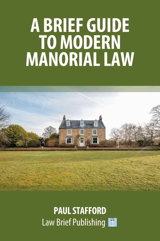 A Brief Guide to Modern Manorial Law