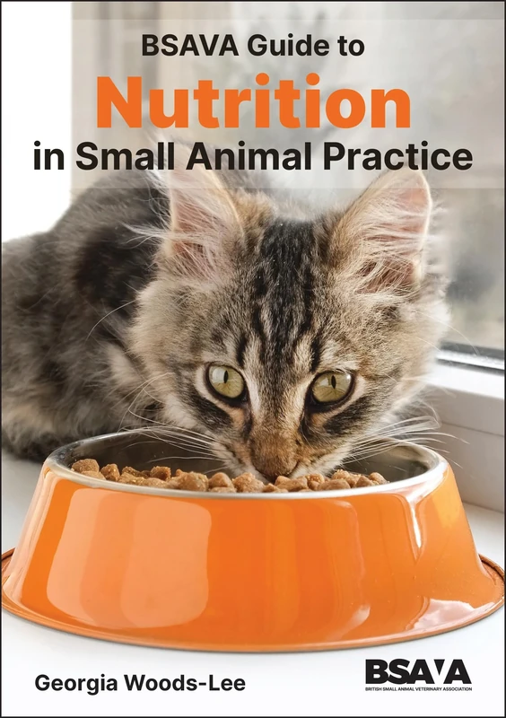 BSAVA Guide to Nutrition (BSAVA British Small Animal Veterinary Association)