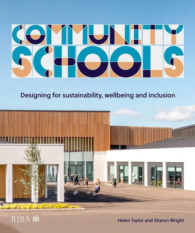 Community Schools: Designing for sustainability, wellbeing and inclusion