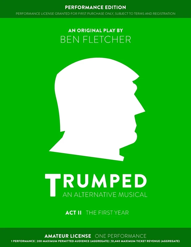TRUMPED (Amateur Performance Edition) Act II: One Performance - Image 1