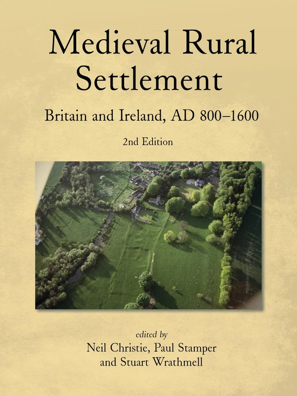 Oxbow Books Medieval Rural Settlement: Britain and Ireland