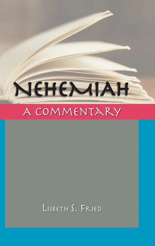 Nehemiah: A Commentary (Critical Commentaries)