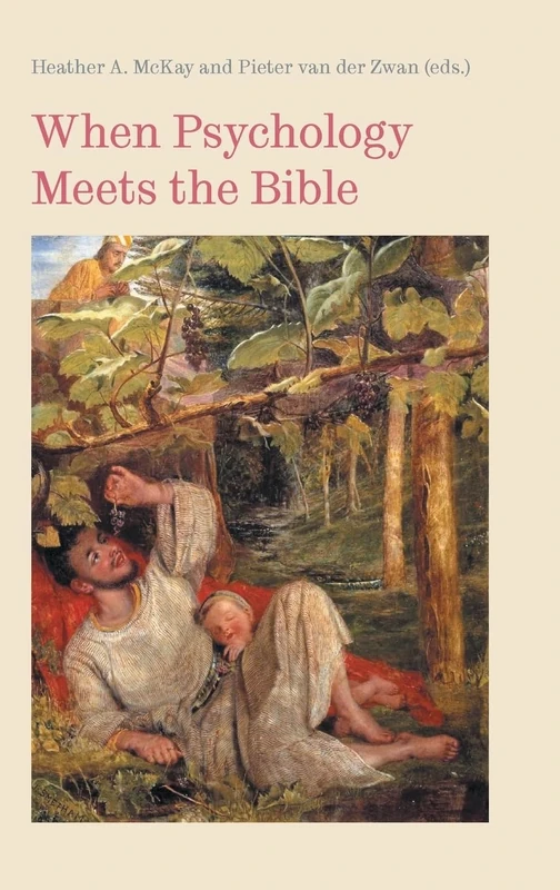 When Psychology Meets the Bible: 83 (Bible in the Modern World)
