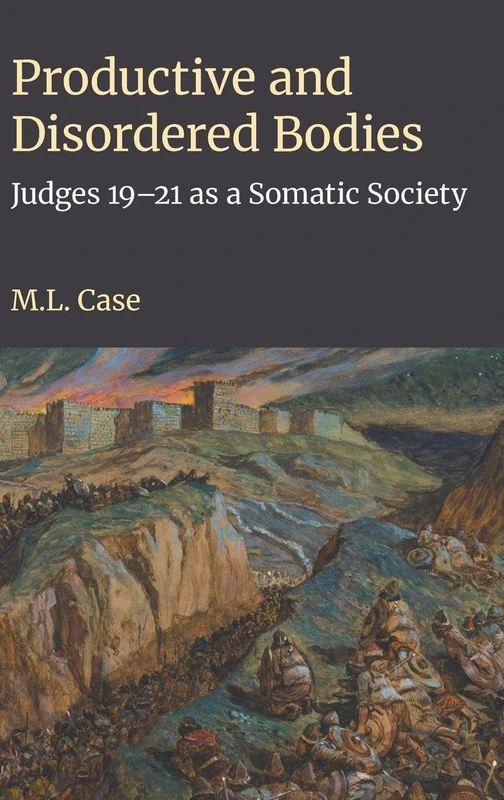 Productive and Disordered Bodies: Judges 19-21 as a Somatic Society - Image 1