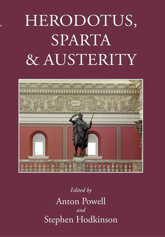 Herodotus, Sparta and Austerity (Sparta and its influence)