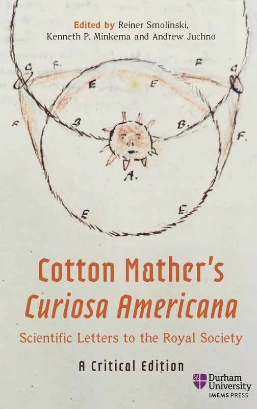 Boydell Press Cotton Mather's Curiosa Americana - Vol 1