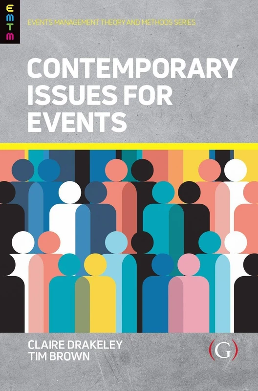 Contemporary Issues for Events (Events Management Theory and Methods)