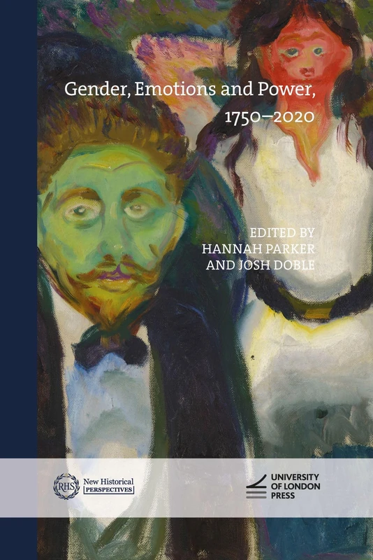 Gender, Emotions and Power, 1750–2020 (New Historical Perspectives) - Image 1