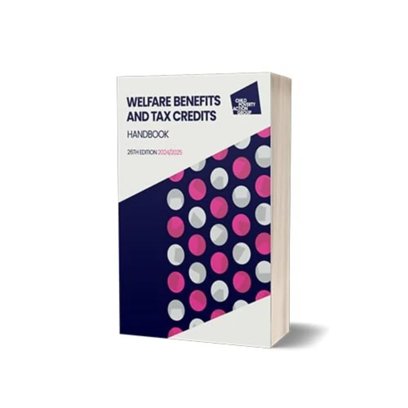 Welfare Benefits and Tax Credits Handbook - 2024, 26th edition