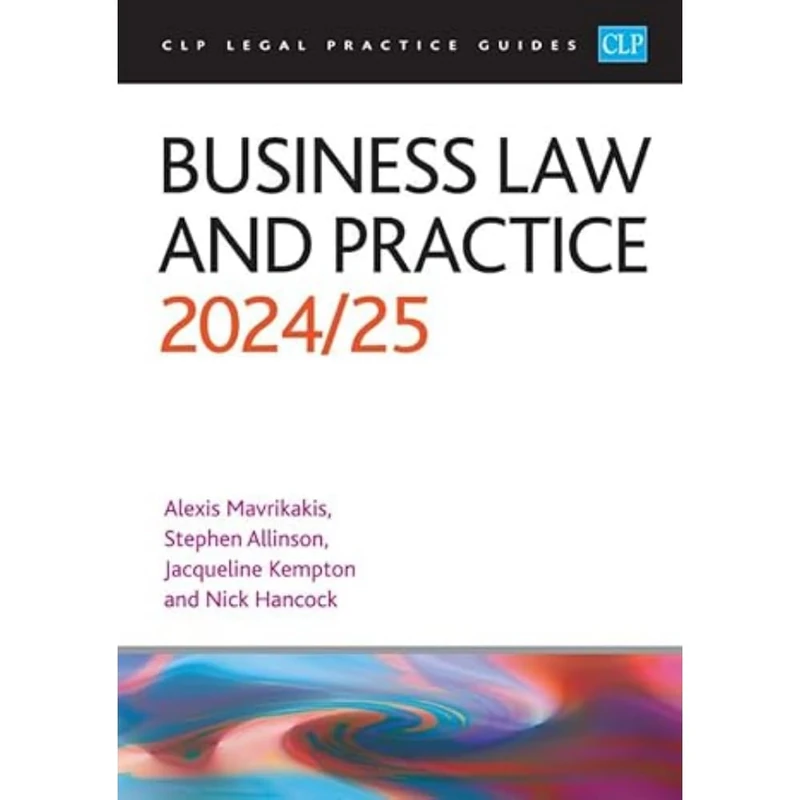 Business Law and Practice 2024/2025: Legal Practice Course Guides (LPC)