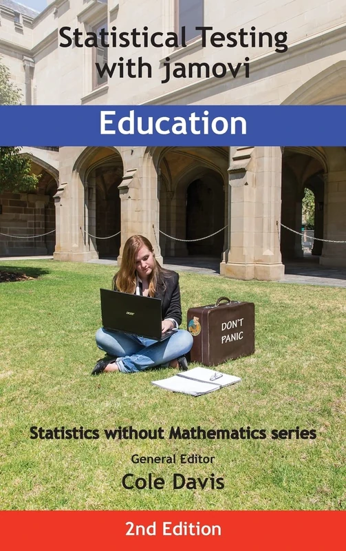 Statistical Testing with jamovi Education: SECOND EDITION (Statistics without Mathematics) - Image 1