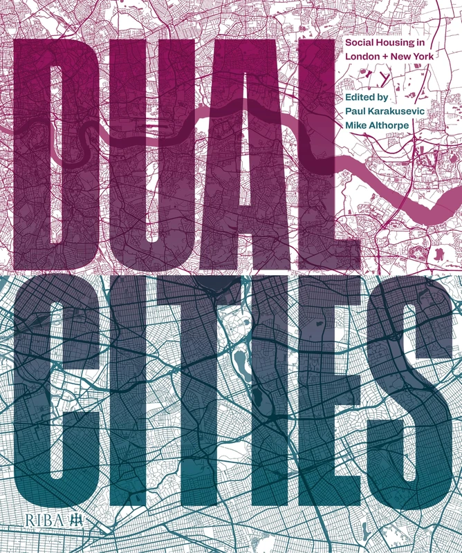 Dual Cities: Social Housing in London & New York