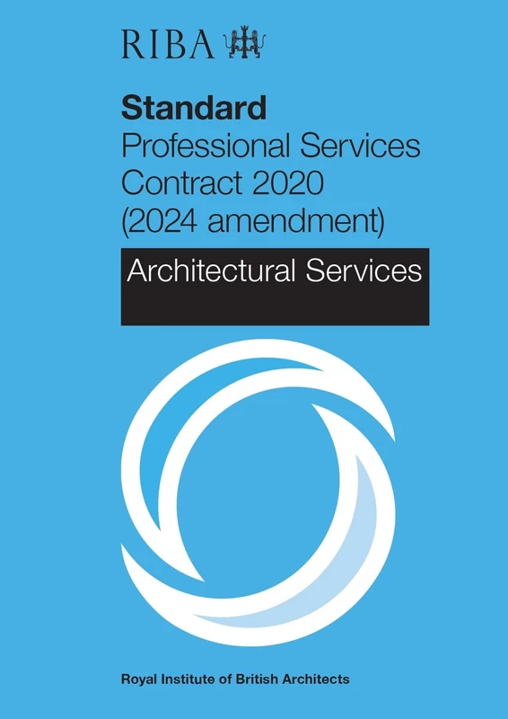 RIBA Standard Professional Services Contract 2020 (2024 Amendment): Architectural Services