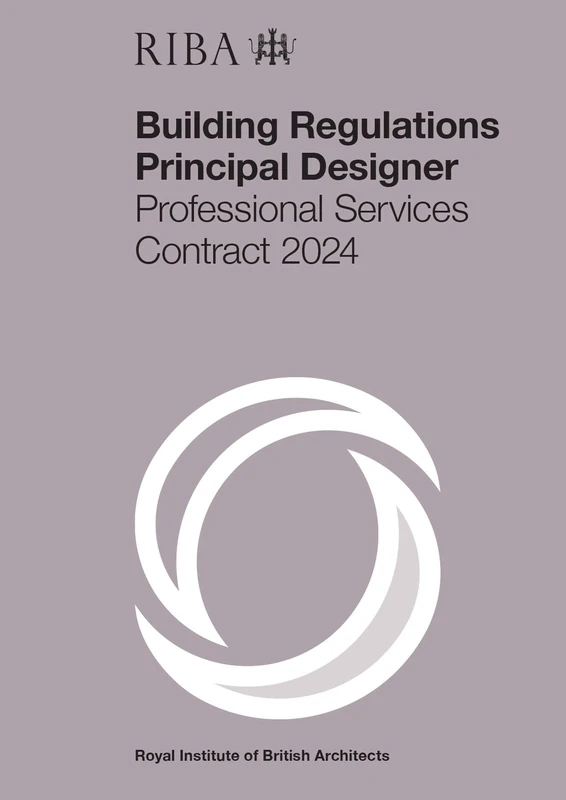 RIBA Building Regulations Principal Designer Professional Services Contract 2024