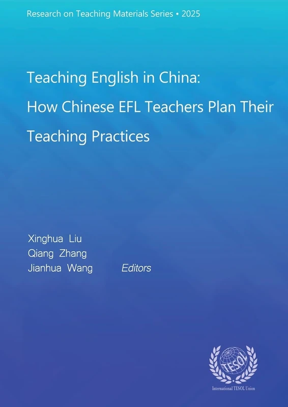 Teaching English in China: How Chinese EFL Teachers Plan Their Teaching Practices