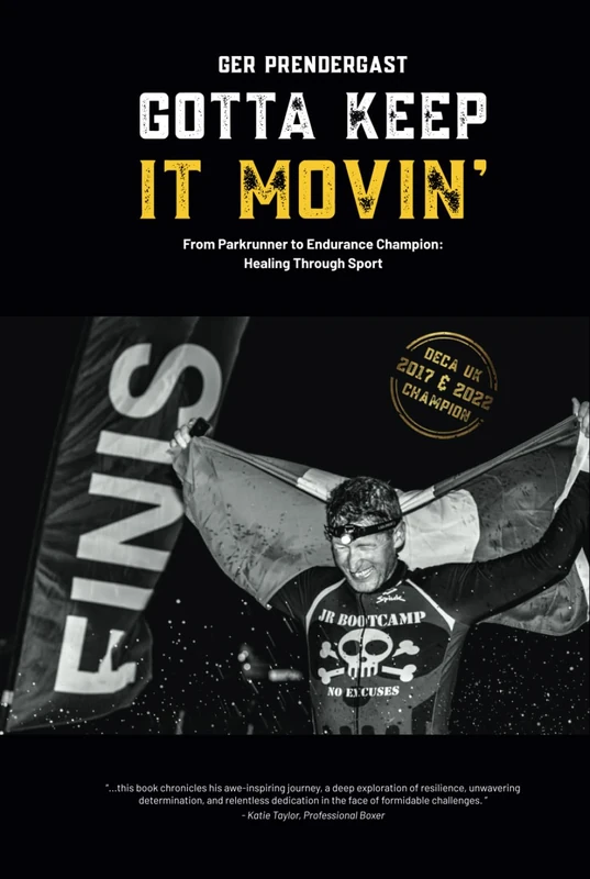 Gotta Keep It Movin’: From Parkrunner to Endurance Champion: Healing Through Sport