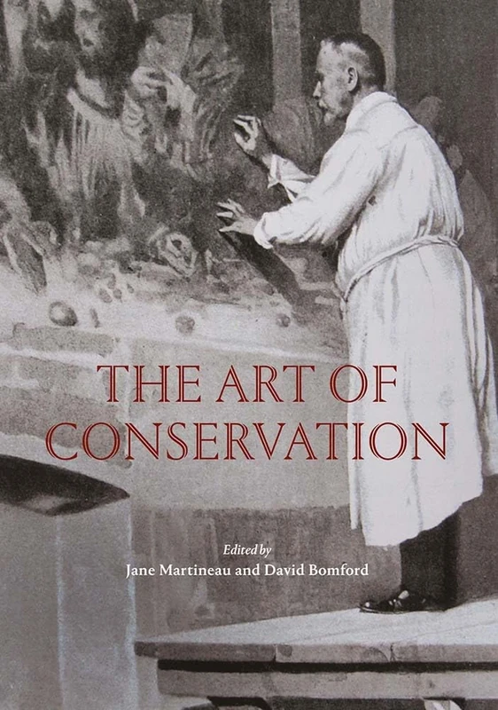 The Art of Conservation: Painting Restoration from the Sixteenth to Twenty-First Century
