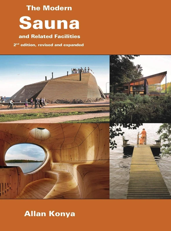 The Modern Sauna: and Related Facilities