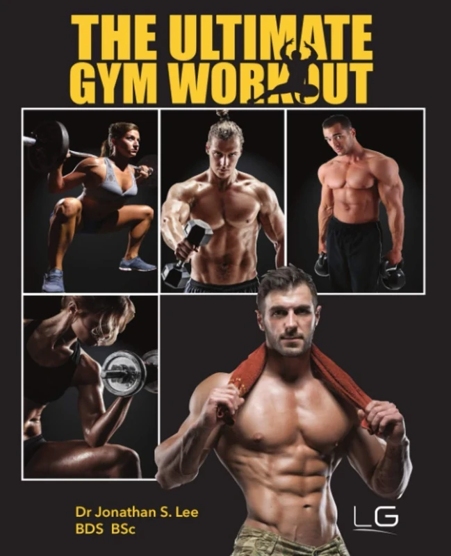 The Ultimate Gym Workout: The Definitive Gym Companion (The Ultimate Gym Workout Collection)