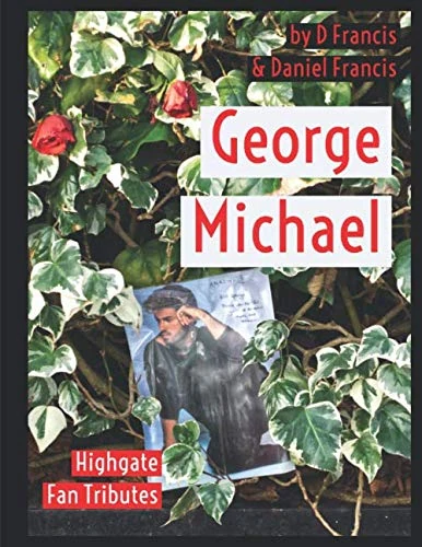 George Michael: Highgate Fan Tributes
