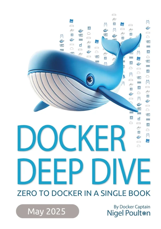 Docker Deep Dive: Zero to Docker in a single book