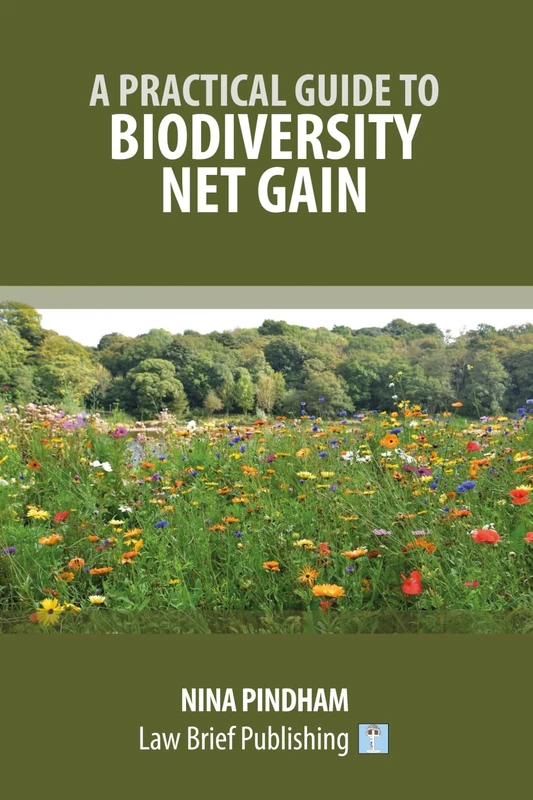 A Practical Guide to Biodiversity Net Gain