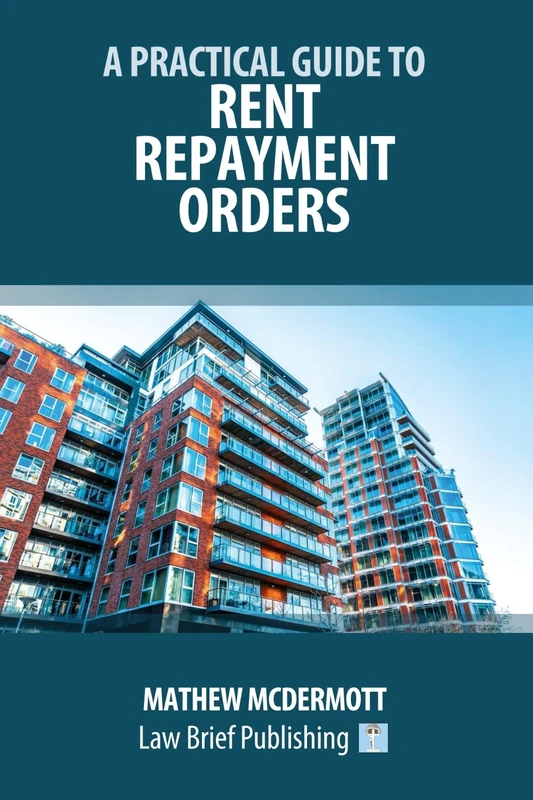 A Practical Guide to Rent Repayment Orders
