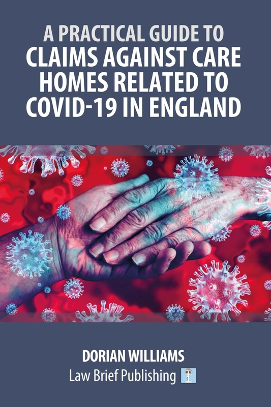 Claims Against Care Homes Related to Covid-19 in England