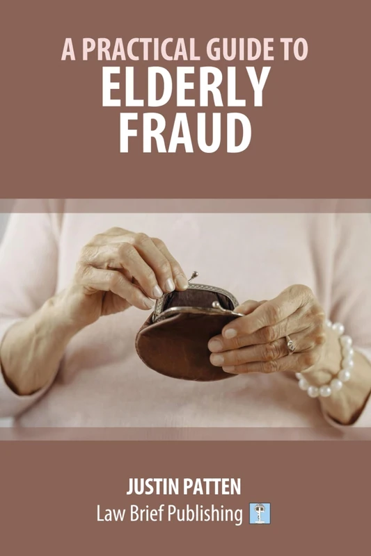 A Practical Guide to Elderly Fraud