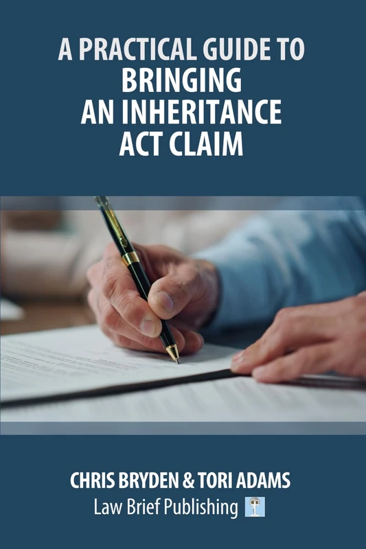 A Practical Guide to Bringing an Inheritance Act Claim - Image 1