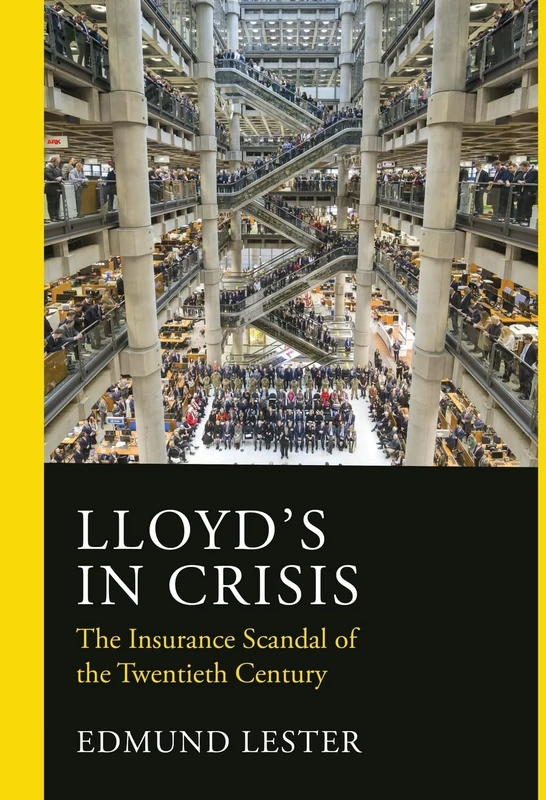 Lloyd's in Crisis: The Insurance Scandal of the Twentieth Century - Image 1