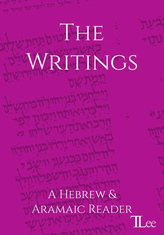 The Writings: A Hebrew and Aramaic Reader
