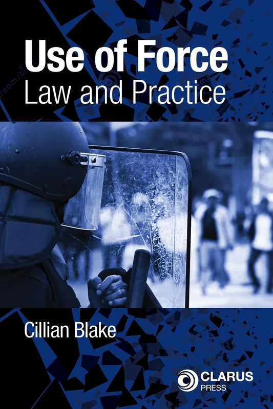 Use of Force Law and Practice