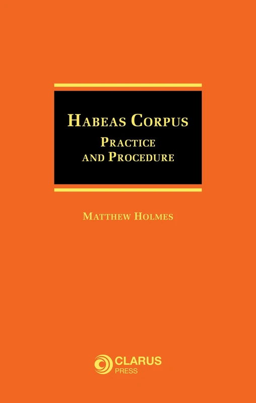 Habeas Corpus Practice and Procedure