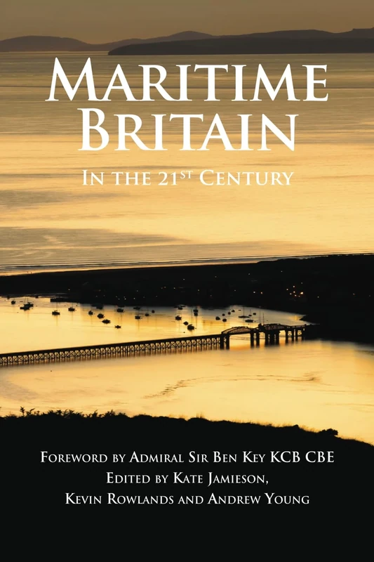 Maritime Britain: In the 21st Century