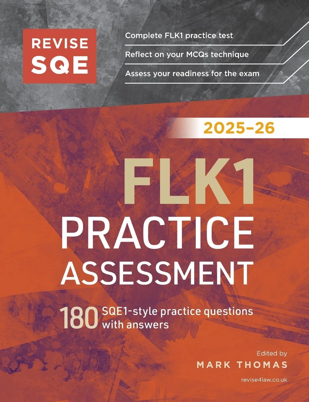 Revise SQE FLK1 Practice Assessment 2025/26: 180 SQE1-style questions with answers | Solicitor’s Qualifying Exam | Up to date with 2025 Specification