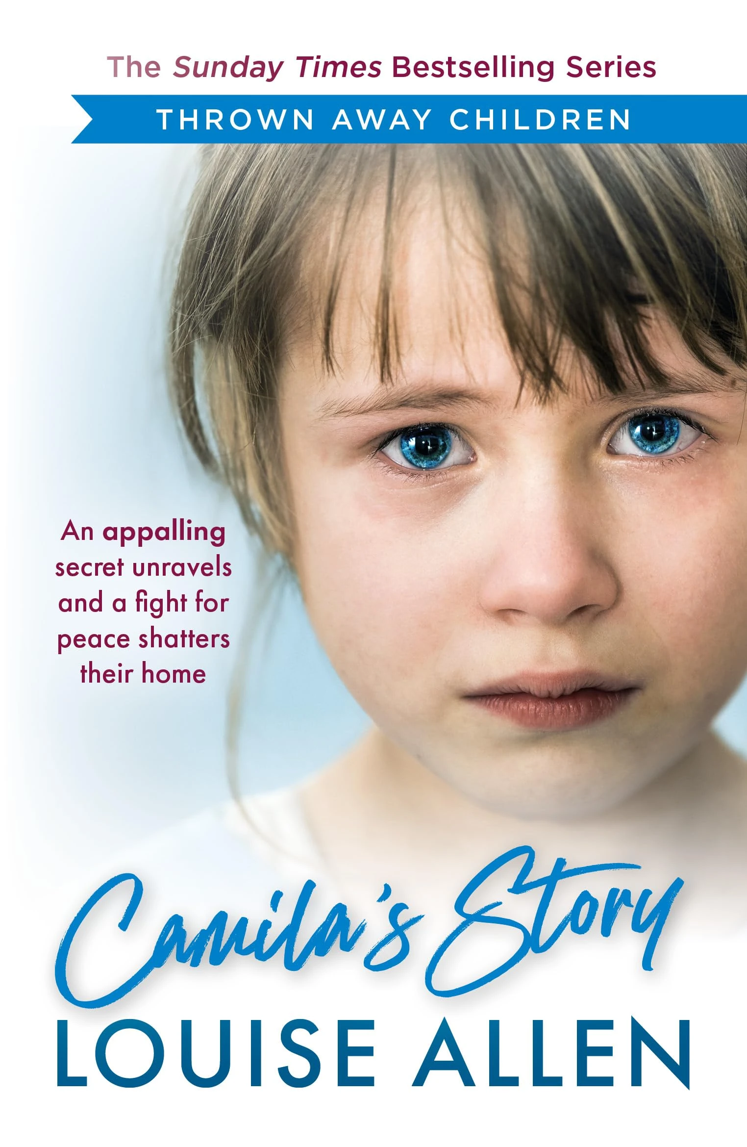 Camila's Story: Thrown Away Children series