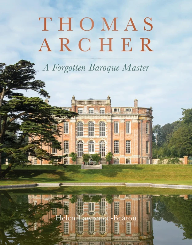 Thomas Archer: A Forgotten Baroque Master - Image 1
