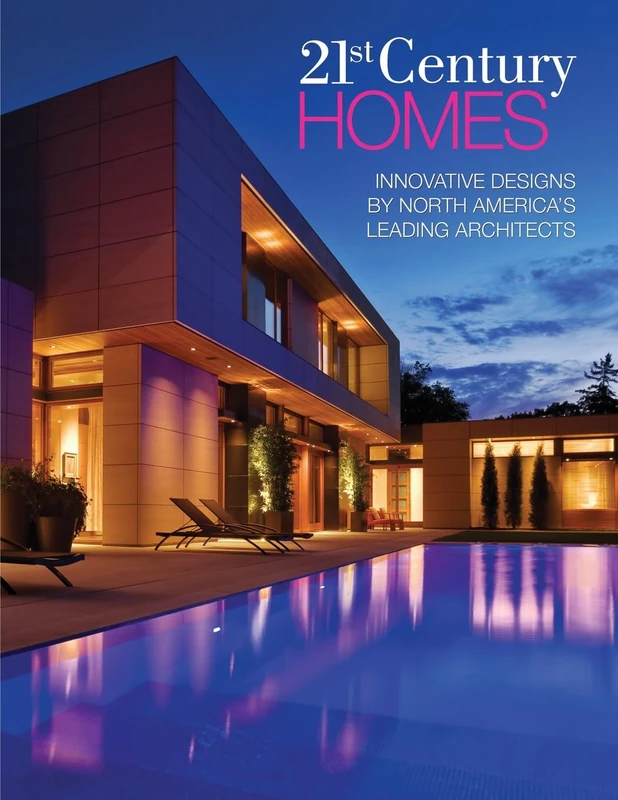 21st Century Homes: Innovative Designs by North America's Leading Architects - Image 1