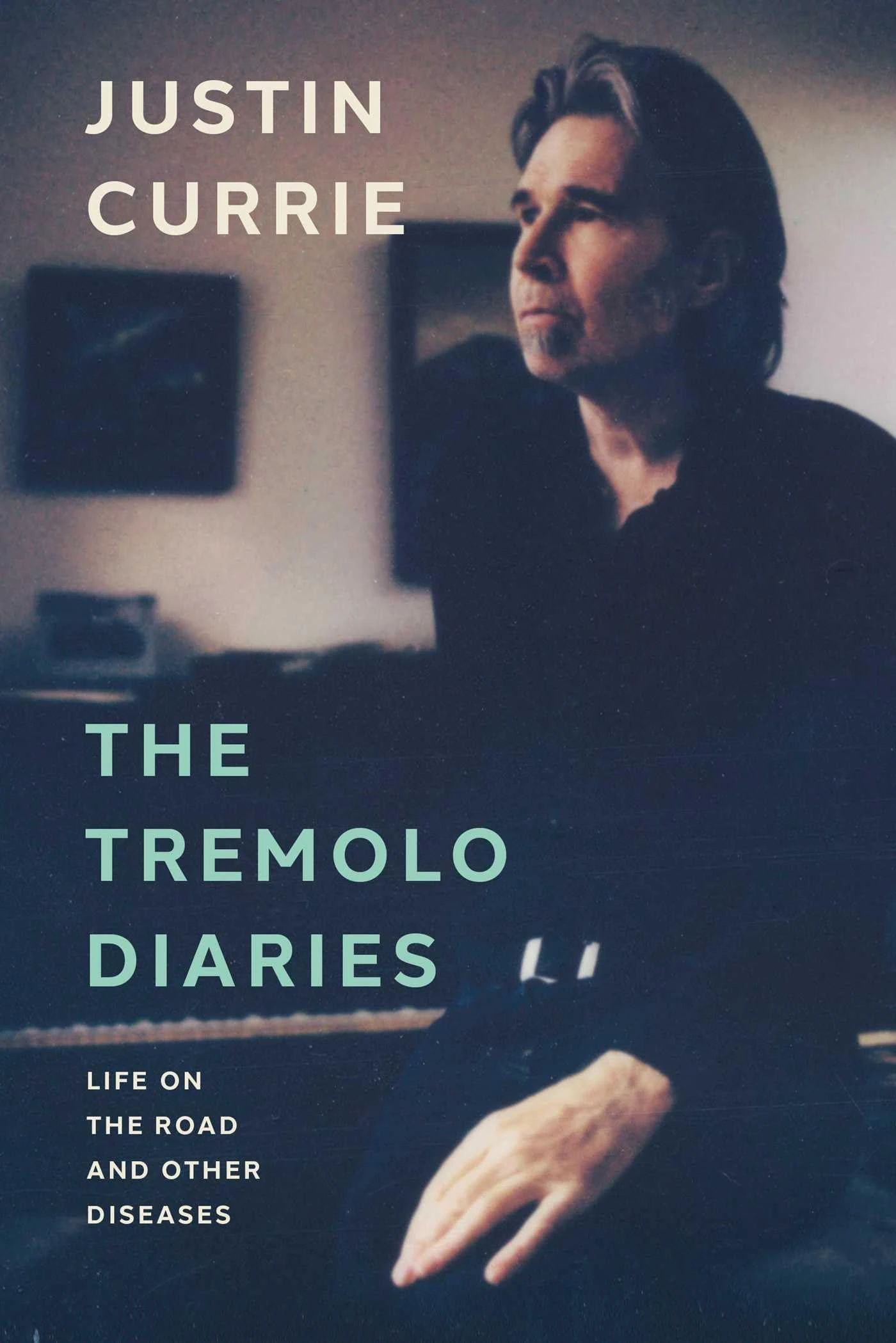 The Tremolo Diaries: Life on the Road and Other Diseases: SUNDAY TIMES BESTSELLER