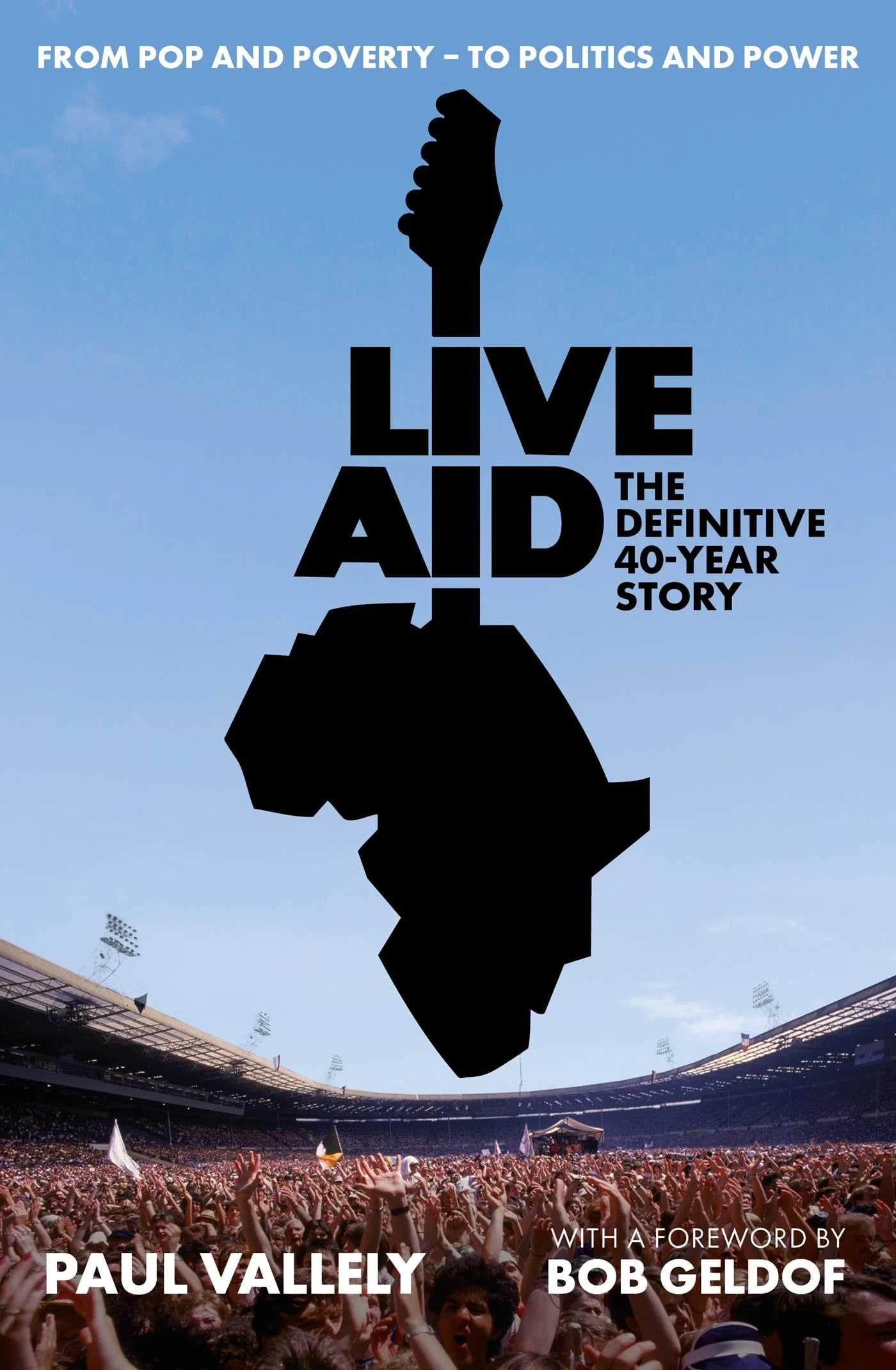 Live Aid: The Definitive 40 Year Story